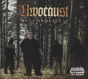 Uwocaust und RAConquista - Kaltblutig (2018) Uwocaust und RAConquista - Kaltblutig (2018)