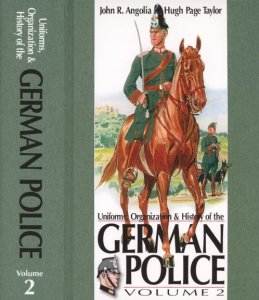 Uniforms, Organization and History of the German Police vol. 2