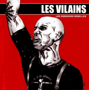 Les Vilains - Les Derniers Rebelles (2003)