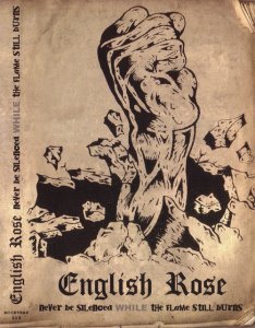 English Rose ‎- Never Be Silenced While The Flame Still Burns (2006)