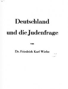 Friedrich Wiebe - Deutschland und die Judenfrage
