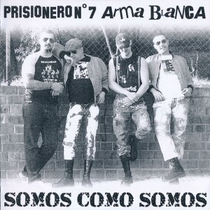 Arma Blanca & Prisionero №7 - Somos Сomo Somos (2008)