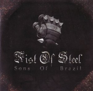 Fist of Steel - Sons of Brazil (2007)