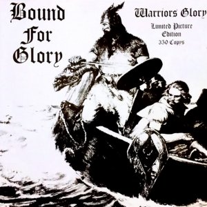 Bound For Glory ‎- Warriors Glory (2018)