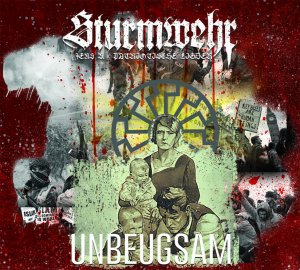 Sturmwehr - Unbeugsam (2018)
