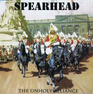Spearhead - The Unholy Alliance (2010)