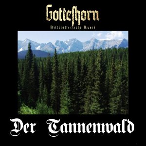 Gotteshorn - Tannenwald (2018)
