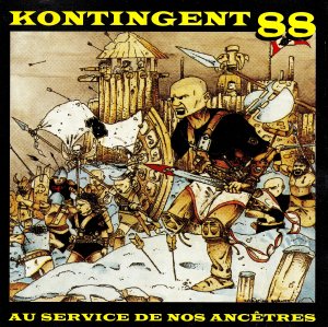 Kontingent 88 - Au Service de nos Ancetres (1989) LOSSLESS