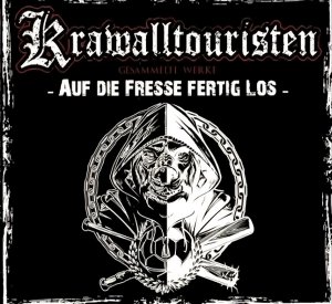 Krawalltouristen ‎- Auf Die Fresse Fertig Los (2018)