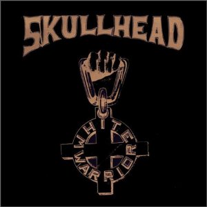 Skullhead ‎- White Warrior (2018)