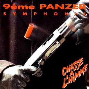9eme Panzer Symphonie ‎- Chasse A L'Homme (2018)