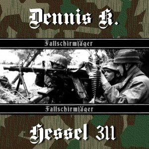 Dennis K. & Hessel 311 - Fallschirmjager (2018)