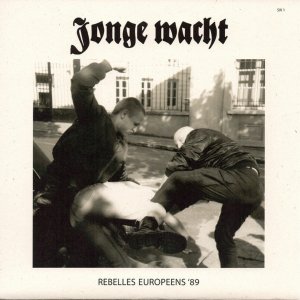 Jonge Wacht ‎- Rebelles Europeens '89 (2018)