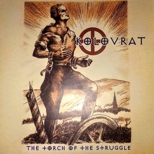 Kolovrat ‎- The Torch Of The Struggle (2017)