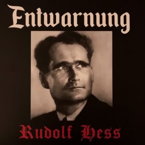 Entwarnung ‎- Rudolf Hess (2019)