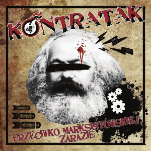 Kontratak ‎- Przeciwko Marksistowskiej Zarazie (2019)
