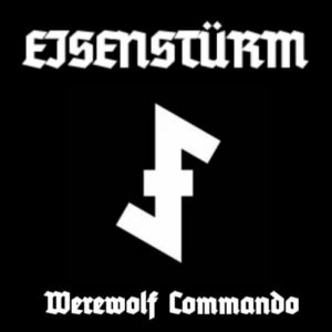 Eisensturm - Werewolf Commando (2019)