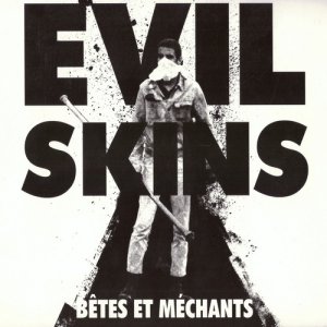 Evil Skins - Betes Et Mechants (2017)