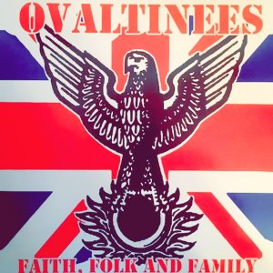 Ovaltinees - Faith, Folk And Family (2019)
