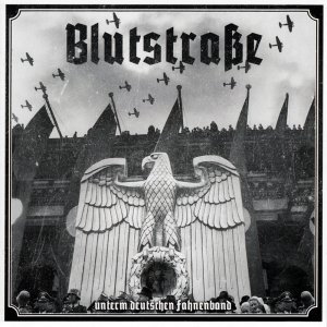 Blutstrasse - Unterm deutschen Fahnenband (2019) Blutstrasse - Unterm deutschen Fahnenband (2019)