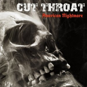 Cut Throat - American Nightmare (2016)