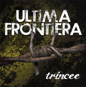 Ultima Frontiera - Trincee (2019) Ultima Frontiera - Trincee (2019)