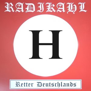 Radikahl - Retter Deutschlands (2019)