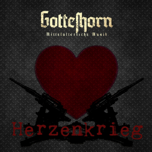 Gotteshorn - Herzenkrieg (2019)