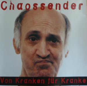 Chaossender ‎- Von Kranken Fur Kranke (1995)
