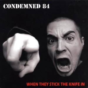Condemned 84 - When They Stick The Knife In (2019)