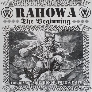 RAHOWA ‎– The Beginning - For Blood, Soil, Honour, Folk & Faith (2020)