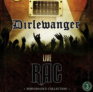 RAC Live Performance Collection - Dirlewanger (2020)