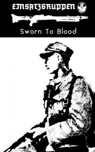 Einsatzgruppen - Sworn To Blood (2018)