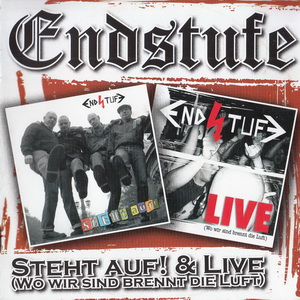 Endstufe ‎- Steht Auf! & Live (Wo Wir Sind Brennt Die Luft) (2020) LOSSLESS