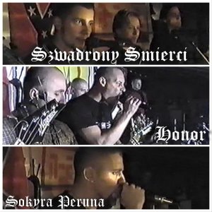 Honor & Szwadrony Smierci & Sokyra Peruna - Live in Bialystok 2001