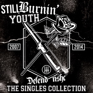 Still Burnin' Youth – Defend NSHC - 2007/2014: The Singles Collection (2020)