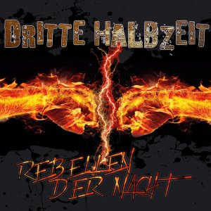 Dritte Halbzeit ‎- Rebellen Der Nacht (2020) LOSSLESS