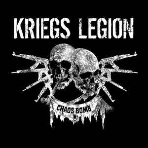 Kriegs Legion - Chaos Bomb (2020) LOSSLESS