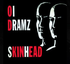 Oi Dramz - Skinhead (2020)