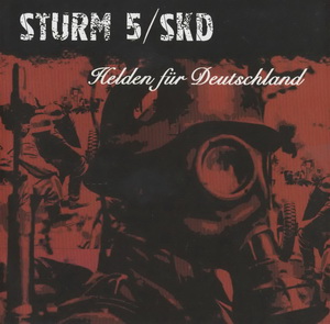 Sturm 5 & SKD - Helden fur Deutschland (2013)