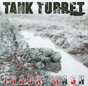 Tank Turret - Track Rash (2020)