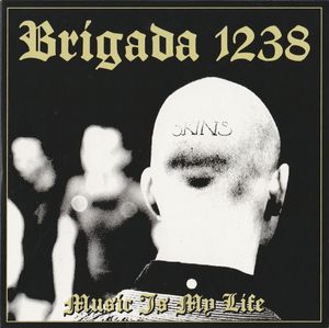 Brigada 1238 - Music Is My Life (2019)