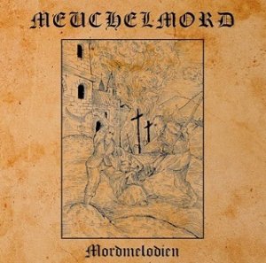 Meuchelmord - Mordmelodien (2021)