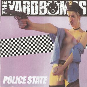 The Yardbombs - Police State (2021)