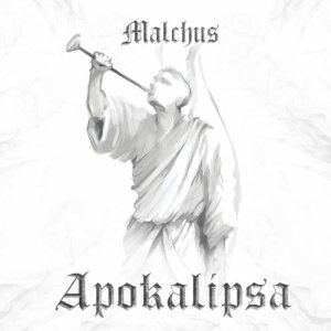 Malchus - Apokalipsa (2021)