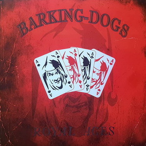 Barking Dogs - Royal Aces (2021)