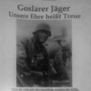 Goslarer Jäger - Unsere Ehre heißt Treue (2002)