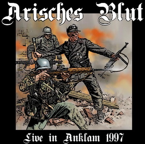 Arisches Blut - Live in Anklam 1997