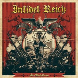 Infidel Reich - New World Outrage (2021)