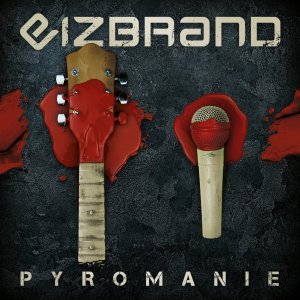 Eizbrand - Pyromanie (2021)